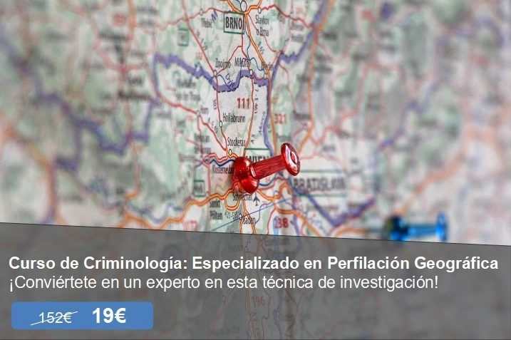 Curso de Criminología: Especializado en Perfilación Geográfica