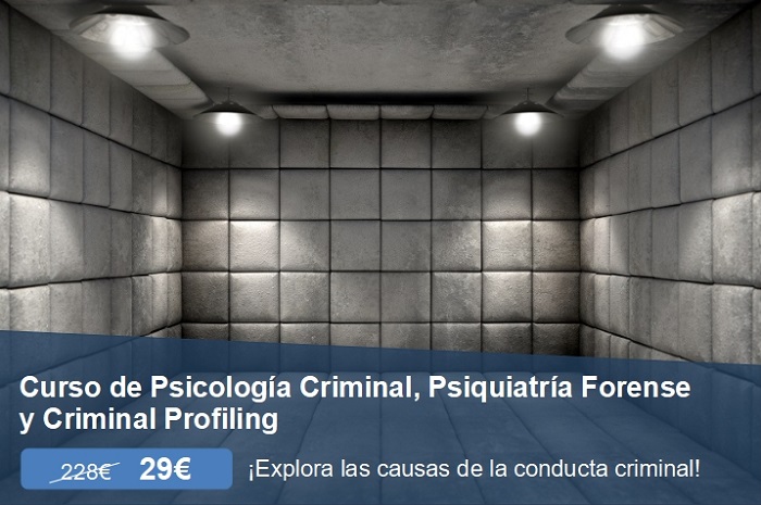 Curso de Psicología Criminal, Psiquiatría Forense y Criminal Profiling