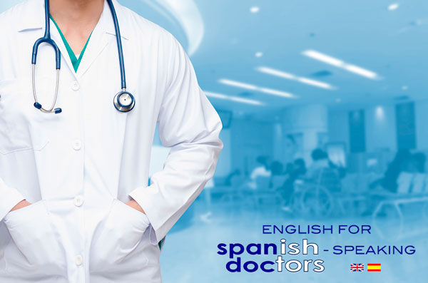 English for Spanish Speaking Doctors